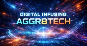Digital Infusing Aggr8Tech